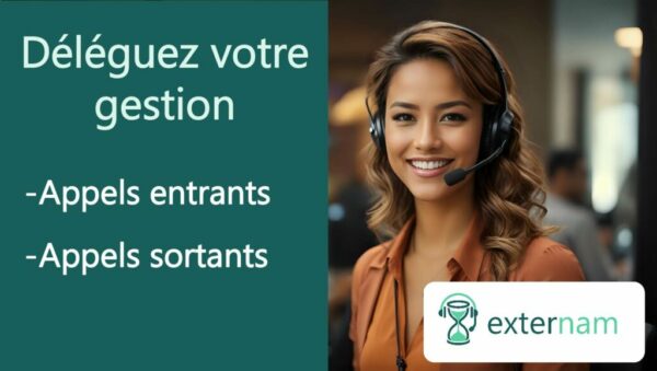 délégation service client appels entrants et appels sortants